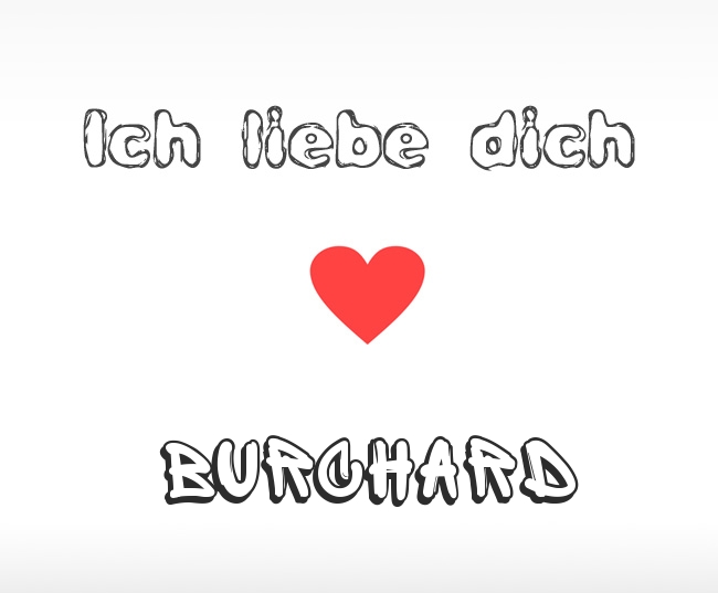 Ich liebe dich Burchard