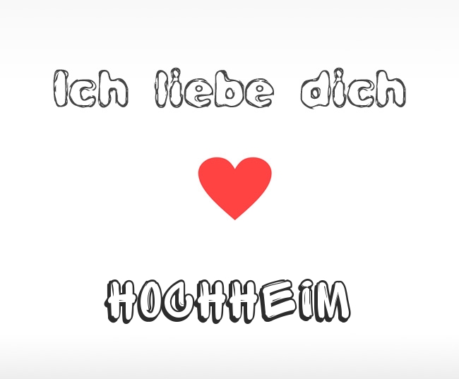 Ich liebe dich Hochheim
