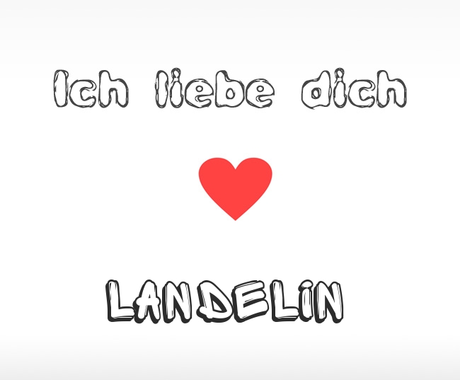 Ich liebe dich Landelin