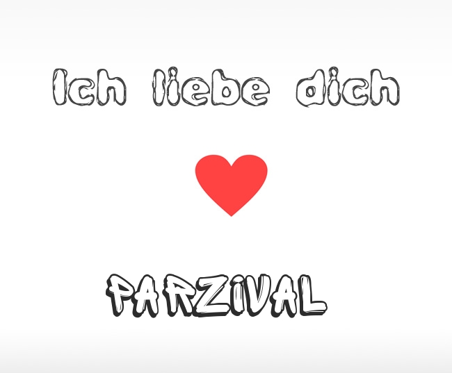 Ich liebe dich Parzival