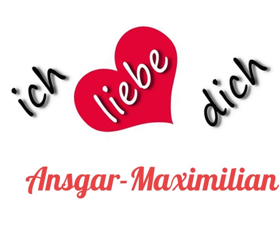 Bild: Ich liebe Dich Ansgar-Maximilian