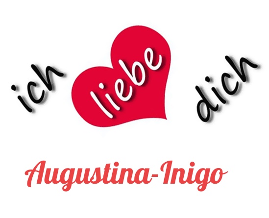 Bild: Ich liebe Dich Augustina-Inigo