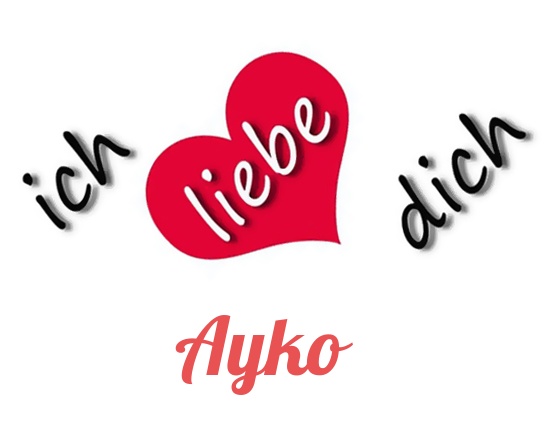 Bild: Ich liebe Dich Ayko