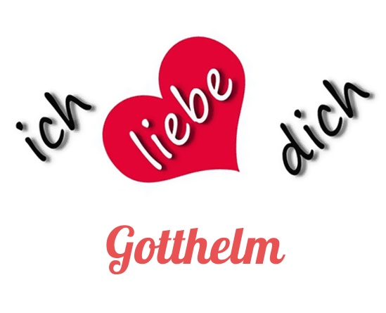 Bild: Ich liebe Dich Gotthelm