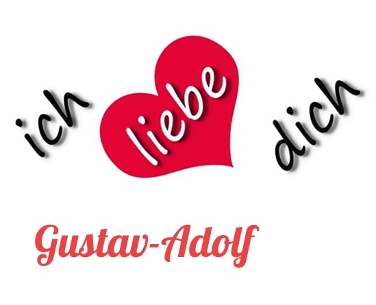 Bild: Ich liebe Dich Gustav-Adolf Bild: Ich liebe Dich Gustav-Adolf