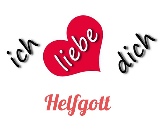 Bild: Ich liebe Dich Helfgott