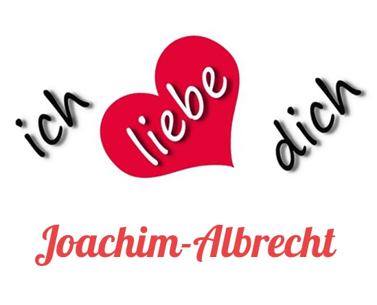 Bild: Ich liebe Dich Joachim-Albrecht