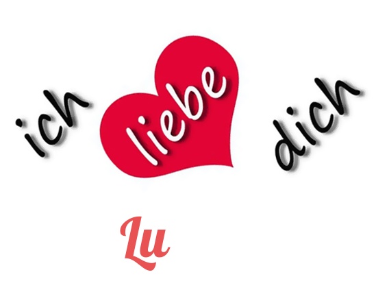 Bild: Ich liebe Dich Lu