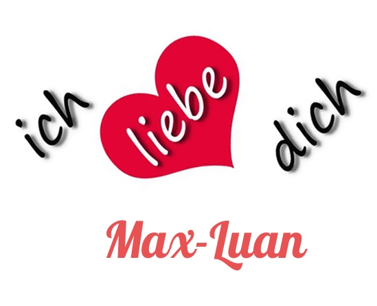 Bild: Ich liebe Dich Max-Luan