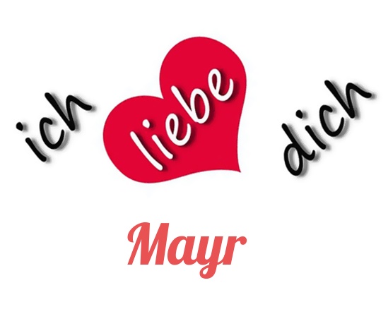 Bild: Ich liebe Dich Mayr