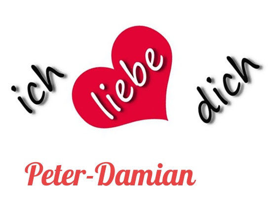 Bild: Ich liebe Dich Peter-Damian Bild: Ich liebe Dich Peter-Damian