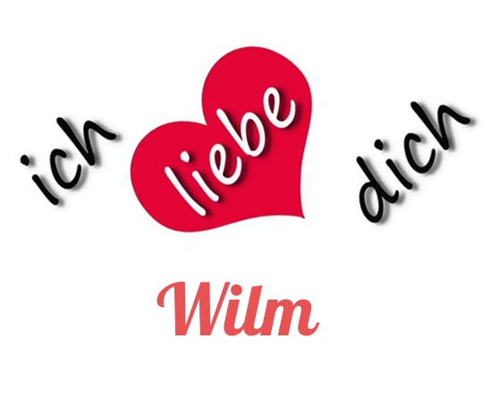 Bild: Ich liebe Dich Wilm