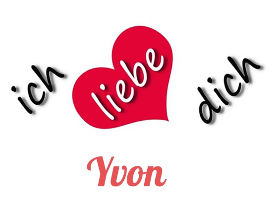 Bild: Ich liebe Dich Yvon Bild: Ich liebe Dich Yvon