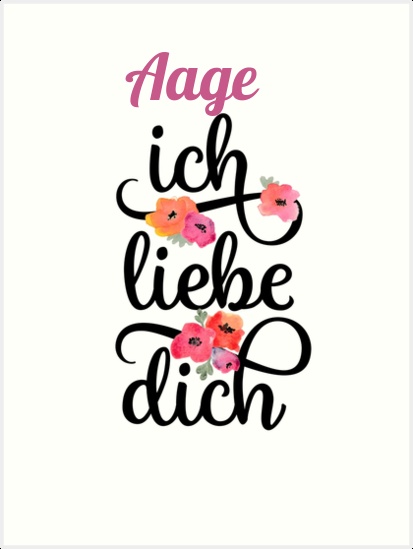 Aage, Ich liebe Dich Bilder Aage, Ich liebe Dich Bilder