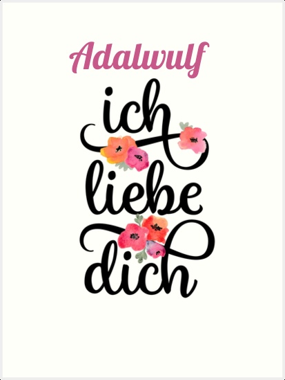 Adalwulf, Ich liebe Dich Bilder Adalwulf, Ich liebe Dich Bilder