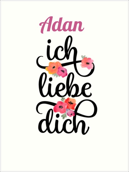 Adan, Ich liebe Dich Bilder