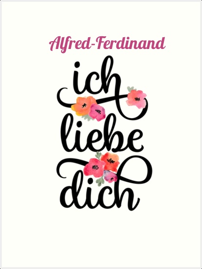 Alfred-Ferdinand, Ich liebe Dich Bilder Alfred-Ferdinand, Ich liebe Dich Bilder