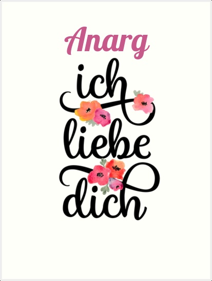Anarg, Ich liebe Dich Bilder Anarg, Ich liebe Dich Bilder