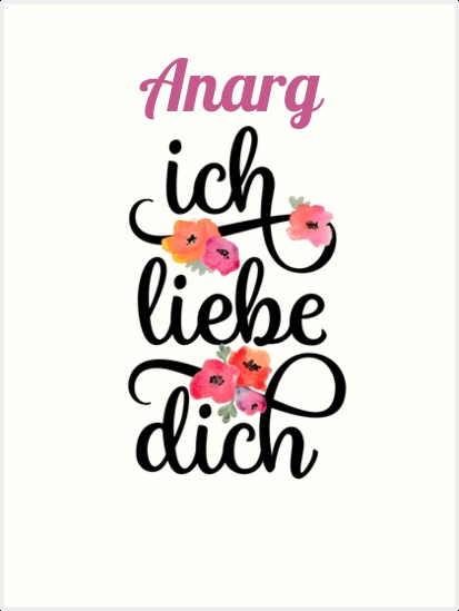 Anarg, Ich liebe Dich Bilder