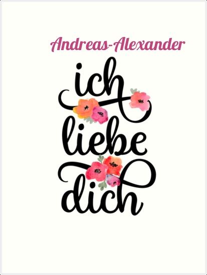Andreas-Alexander, Ich liebe Dich Bilder