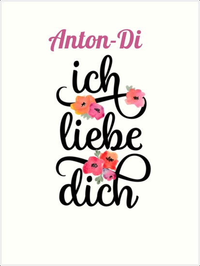 Anton-Di, Ich liebe Dich Bilder Anton-Di, Ich liebe Dich Bilder