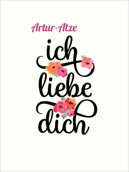 Artur-Atze, Ich liebe Dich Bilder