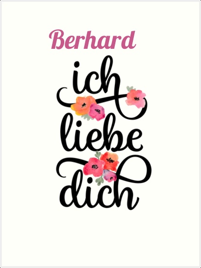 Berhard, Ich liebe Dich Bilder