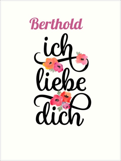 Berthold, Ich liebe Dich Bilder