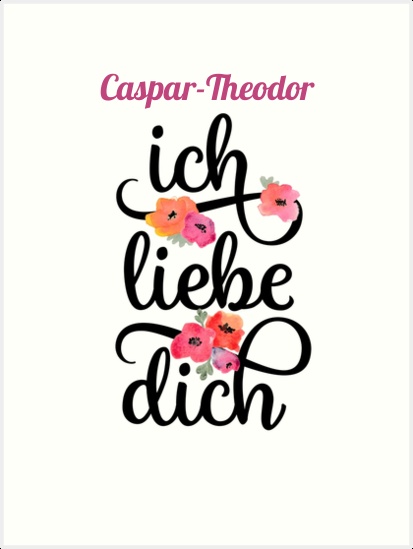 Caspar-Theodor, Ich liebe Dich Bilder