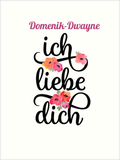 Domenik-Dwayne, Ich liebe Dich Bilder