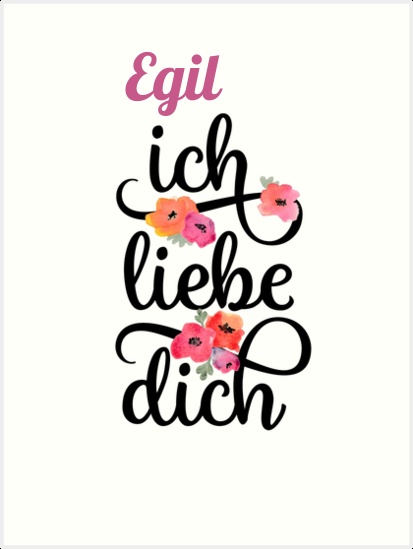 Egil, Ich liebe Dich Bilder