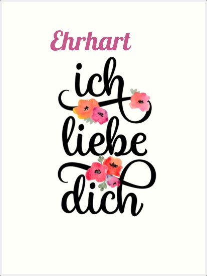 Ehrhart, Ich liebe Dich Bilder