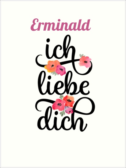 Erminald, Ich liebe Dich Bilder