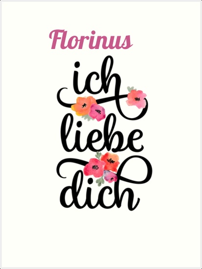 Florinus, Ich liebe Dich Bilder