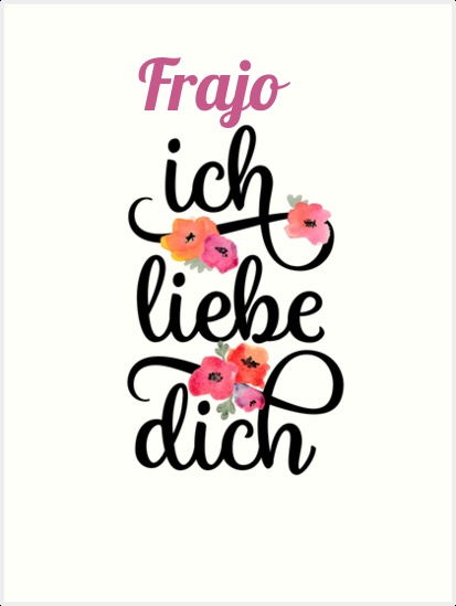 Frajo, Ich liebe Dich Bilder