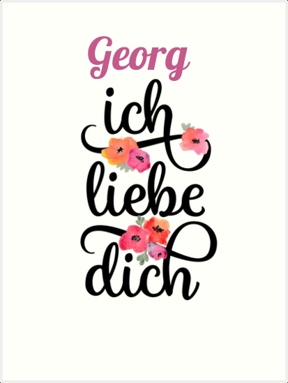 Georg, Ich liebe Dich Bilder