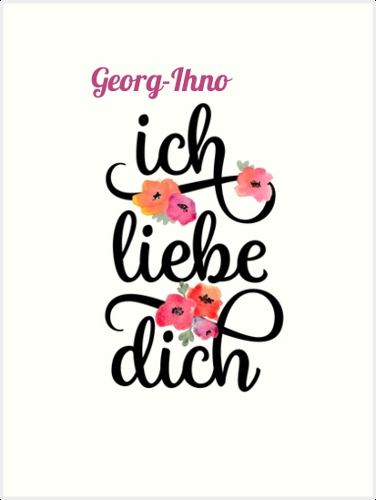 Georg-Ihno, Ich liebe Dich Bilder