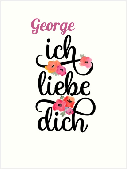 George, Ich liebe Dich Bilder