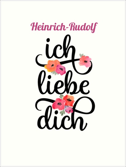 Heinrich-Rudolf, Ich liebe Dich Bilder