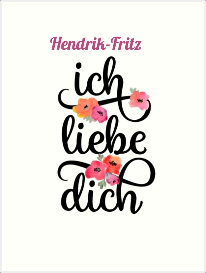 Hendrik-Fritz, Ich liebe Dich Bilder Hendrik-Fritz, Ich liebe Dich Bilder