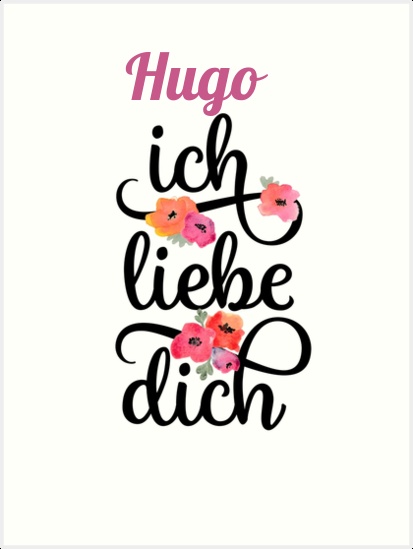 Hugo, Ich liebe Dich Bilder Hugo, Ich liebe Dich Bilder