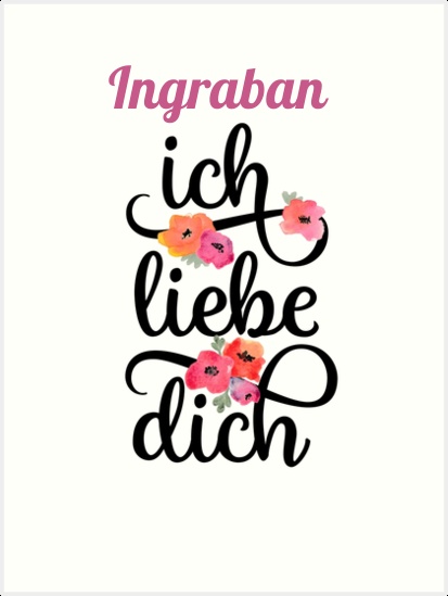 Ingraban, Ich liebe Dich Bilder Ingraban, Ich liebe Dich Bilder