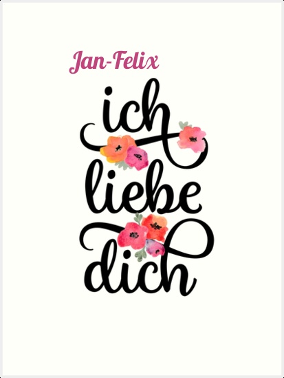 Jan-Felix, Ich liebe Dich Bilder