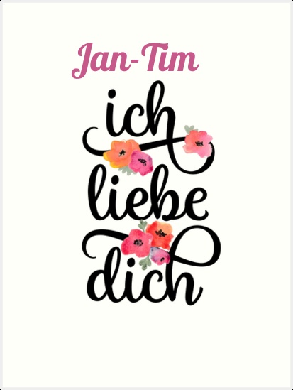 Jan-Tim, Ich liebe Dich Bilder