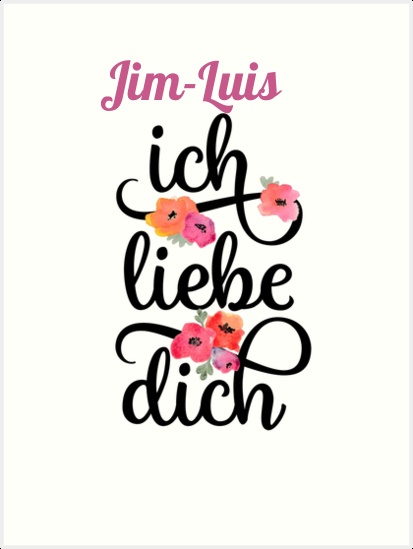 Jim-Luis, Ich liebe Dich Bilder Jim-Luis, Ich liebe Dich Bilder