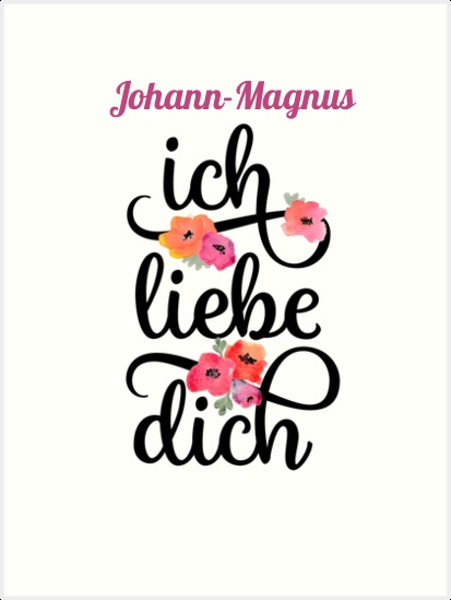Johann-Magnus, Ich liebe Dich Bilder