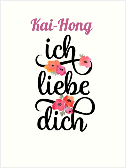 Kai-Hong, Ich liebe Dich Bilder Kai-Hong, Ich liebe Dich Bilder
