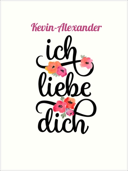 Kevin-Alexander, Ich liebe Dich Bilder Kevin-Alexander, Ich liebe Dich Bilder