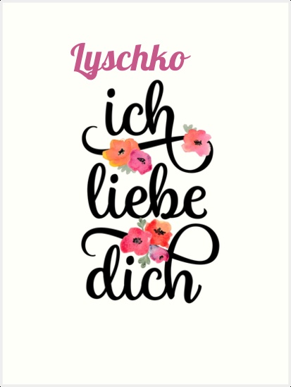 Lyschko, Ich liebe Dich Bilder Lyschko, Ich liebe Dich Bilder