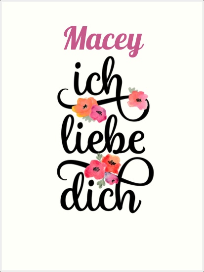 Macey, Ich liebe Dich Bilder Macey, Ich liebe Dich Bilder